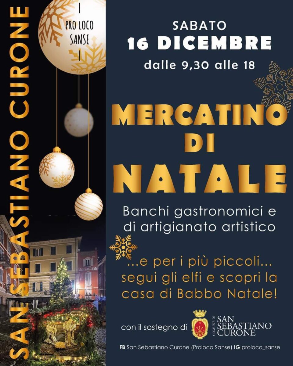 Sabato 16 dicembre dalle 9:30 alle 18:00 torna il Mercatino di Natale a San Sebastiano Curone,. in provincia di Alessandria - Piemonte.