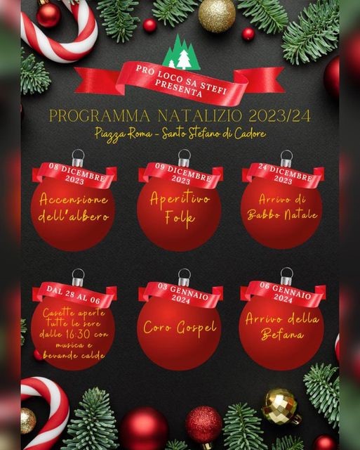 Tutti gli eventi in programma per le Feste di Natale a Santo Stefano di Cadore, in provincia di Belluno - Veneto, dal 08 dicembre 2023 al 08 gennaio 2024.