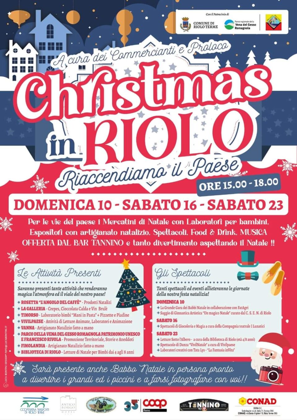 I commercianti e la Proloco ti invitano a Christmas a Riolo, in provincia di Ravenna - Emilia Romagna, domenica 10, sabato 16 e sabato 23 dicembre 2023.